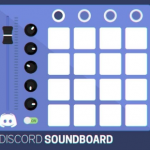 How To Use A Soundboard On Discord - Updated 2021